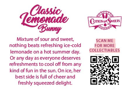 The back of the character card reads: Classic Lemonade Bunny, Mixture of sour and sweet, nothing beats refreshing ice-cold lemonade on a hot summer day. Or any day as everyone deserves refreshments to cool off from the any kind of fun in the sun. On ice, her best side is full of cheer and freshly squeeze delight.