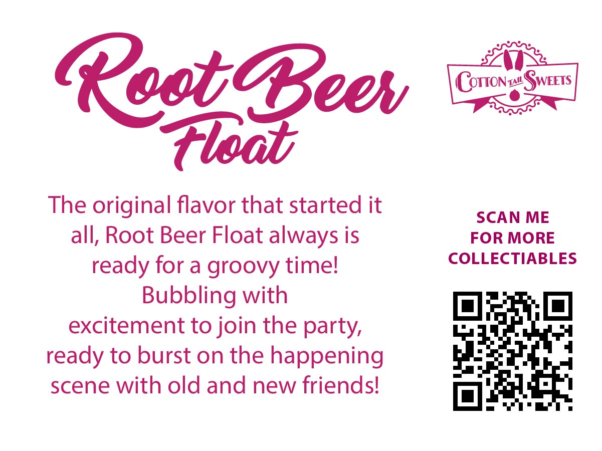 The back of the character card reads Root Beer Float, The original flavor that started it all, Root Beer Float always is ready for a groovy time! Bubbling with excitement to join the party, ready to burst on the happening scene with old and new friends! A QR code is available to be scanned for more collectibles as well as the cotton tails logo.
