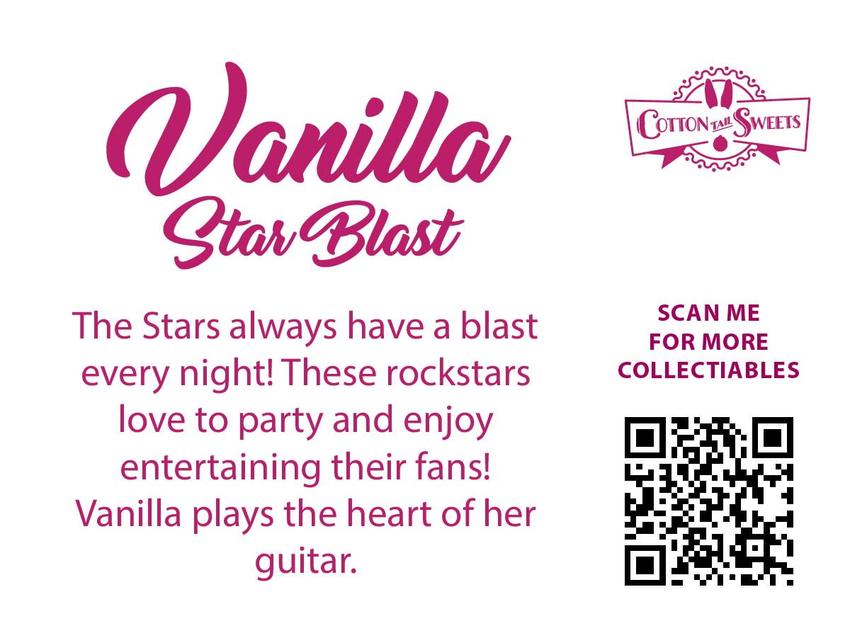 The back of the character card reads Vanilla Star Blast, The Stars always have a blast every night! These rockstars love to party and enjoy entertaining their fans! Vanilla plays the heart of her guitar. A QR code is available to be scanned for more collectibles as well as the cotton tails logo.