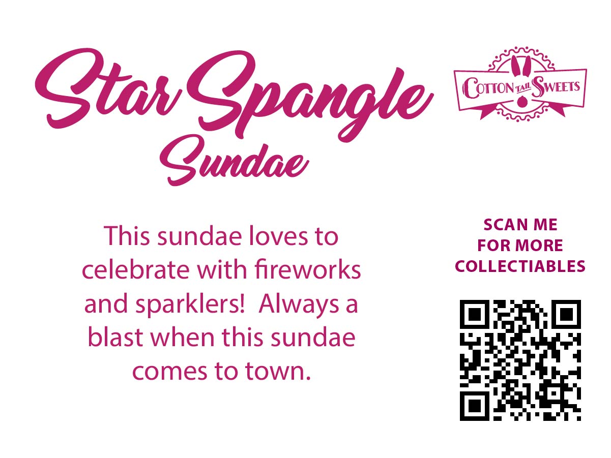 The back of the character card reads Star Spangle Sundae, This sundae loves to celebrate with fireworks and sparklers! Always a blast when this sundae comes to town. A QR code is available to be scanned for more collectibles as well as the cotton tails logo.