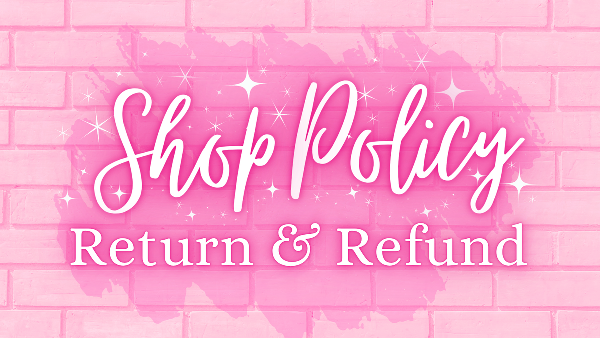 A pink graphic with a brick wall background, a pink watercolor splash, and white text reading 'Shop Policy' and 'Return & Refund' with small star sparkles.