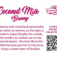 The back of the character card reads: Coconut Milk Bunny, A bunny with a laid back personality, low stress no worries, so she takes a break to enjoy paradise for a while. She prefers to mellow out on her favorite beach. She lives life to the fullest because you live it only once. Enjoy a sweet taste of Paradise.
