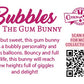 Cute kawaii ice cream Bubbles character card back which reads Bubbles the Gum Bunny, Pink but sweet, this gum bunny has a bubbly personality and loves balloons. Bouncy and full of life, this bunny will reach new heights full of giggles and delight! A QR code is available to be scanned for more collectibles as well as the cotton tails logo.
