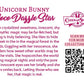 The back of the character card reads: Unicorn Bunny Coco Dazzle Star, Frozen crystalized sweetness, innocent, shy, and mythic magic may be far-fetched, but seeing is truly believing. She likes to hide and seek in the magical forest in the clouds. Giggling with her innocence, she wonders how sweet other worlds may be that she visits. She hopscotches the world during magical nights and only the pure sweet innocent eyes see her briefly and she always smiles back. Letting those who see her, that magic is real. 