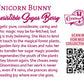 The back of the character card which reads: Unicorn Bunny Irresistible Sugar Berry, Energetic pure, considerate, caring and mythic magic may be far-fetched, but seeing is truly believing. She likes to lend a sweet touch to the magical forest plants, like a garden fairy she kisses and rubs her nose to transfer her sugar magic powder. This regenerates the youth of the plants and they bloom again. She chases away the Gloominess and her work is never done, even if it rains, she prances along spreading joy where