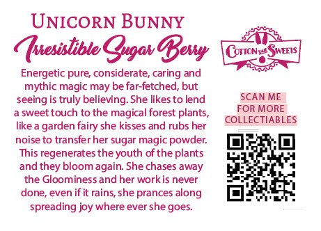 The back of the character card which reads: Unicorn Bunny Irresistible Sugar Berry, Energetic pure, considerate, caring and mythic magic may be far-fetched, but seeing is truly believing. She likes to lend a sweet touch to the magical forest plants, like a garden fairy she kisses and rubs her nose to transfer her sugar magic powder. This regenerates the youth of the plants and they bloom again. She chases away the Gloominess and her work is never done, even if it rains, she prances along spreading joy where