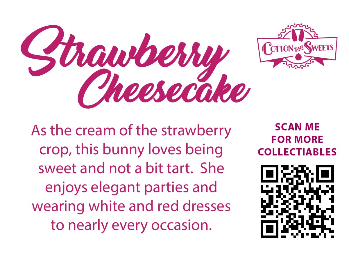Cute kawaii bunny ice cream character card back which reads: Strawberry Cheesecake, As the cream of the strawberry crop, this bunny loves being sweet and not a bit tart. She enjoys elegant parties and wearing white and red dresses to nearly every occasion. A QR code is available to be scanned for more collectibles as well as the cotton tails logo.