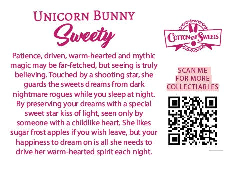 The back of the character card reads: Unicorn Bunny Sweety, Patience, driven, warm-hearted and mythic magic may be far-fetched, but seeing is truly believing. Touched by a shooting star, she guards the sweets dreams from dark nightmare rogues while you sleep at night. By preserving your dreams with a special sweet star kiss of light, seen only by someone with a childlike heart. She likes sugar frost apples if you wish leave, but your happiness to dream on is all she needs to drive her warm-hearted spirit...
