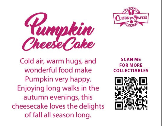 The back of the character card reads Pumpkin CheeseCake, Cold air, warm hugs, and wonderful food make Pumpkin very happy. Enjoying long walks in the autumn evenings, this cheesecake loves the delights of the fall all season long. A QR code is available to be scanned for more collectibles as well as the cotton tails logo.