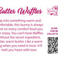 The back of the character card reads: Butter Waffles, Slip into something warm and comfortable, this bunny is always there on every comfort food you ever enjoy. You can’t have waffles with the secret ingredient, butter, warm butter. Like a warm hug when you need it most. It’ll melt your hear with love.