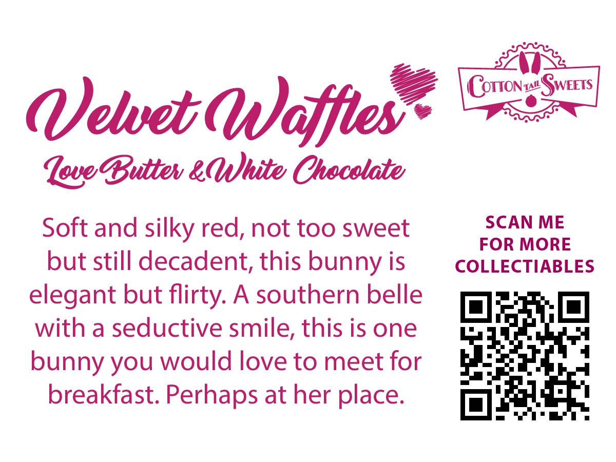 The back of the character card reads: Velvet Waffles Love butter and White Chocolate, Soft and silky red, not too sweet but still decadent, this bunny is elegant but flirty. A southern belle with a seductive smile, this is one bunny you would love to meet for breakfast. Perhaps at her place.