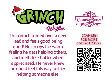 The back of the character card reads: Grinch Waffles, This grinch turned over a new leaf and feels good being good! He enjoys the warm feeling he gets helping others, and melts like butter when appreciated. He never knew he could feel this way just by helping someone else.