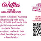 The back of the character card reads: Waffles This is Halloween Spice, Halloween. A night of haunting and harrowing with chills, a night of thrills and treats, this night is to remember the fantastic fantasies. There is no malice in their mischief, but the price is a few shrieks.